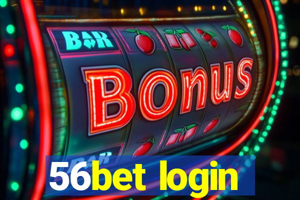 56bet login